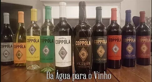 Vinhos de Francis Ford Coppola - Da Água para o Vinho